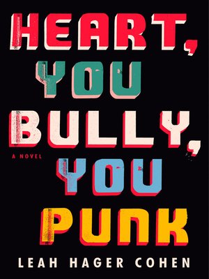 cover image of Heart, You Bully, You Punk